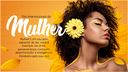 08 de Março Dia Internacional da Mulher